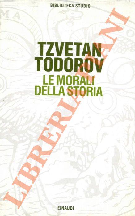 Le morali della storia - Tzvetan Todorov - copertina