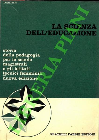 scienza dell’educazione. Storia della pedagogia - Lucia Zani - copertina