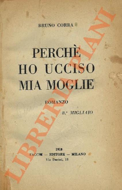 Perché ho ucciso mia moglie. - Bruno Corra - copertina