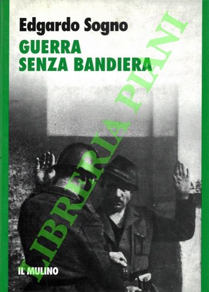 Guerra senza bandiera - Edgardo Sogno - copertina