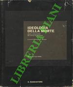 Ideologia della morte. Storia e documenti dei campi di sterminio