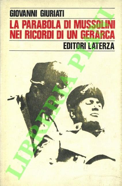 parabola di Mussolini nei ricordi di un gerarca - Giovanni Giuriati - copertina