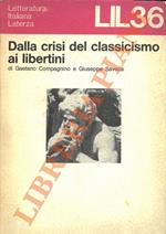 Dalla crisi del classicismo ai libertini