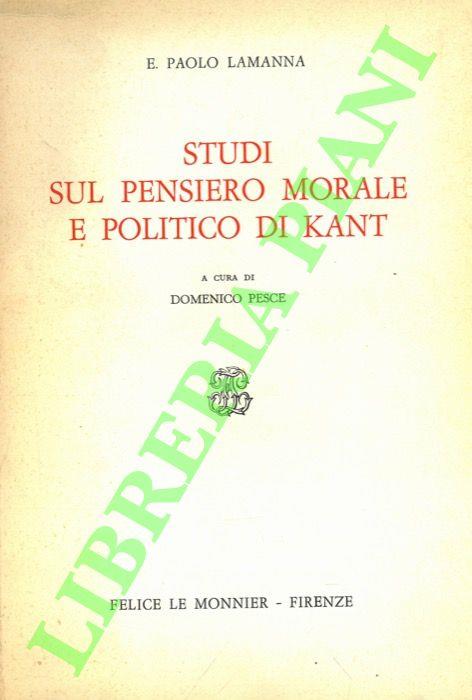 Studi sul pensiero morale e politico di Kant - Paolo La Manna - copertina