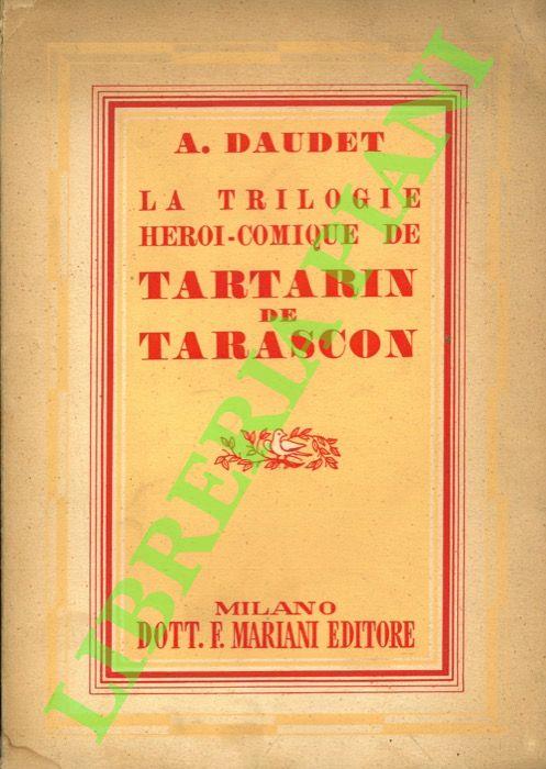 trilogie heroi-comique de Tartarin de Tarascon - Alphonse Daudet - copertina