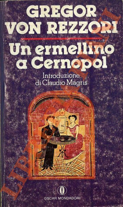 Un ermellino a Cernopol - Gregor von Rezzori - copertina