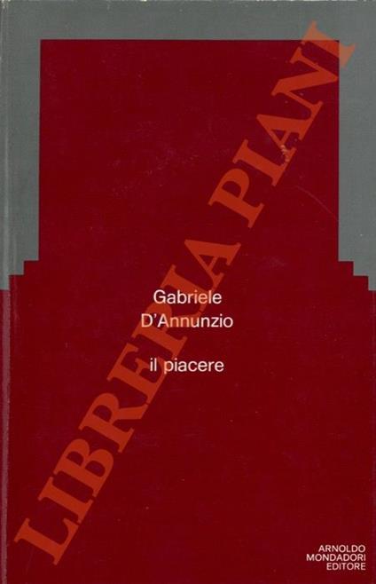 Il piacere. - Gabriele D'Annunzio - copertina