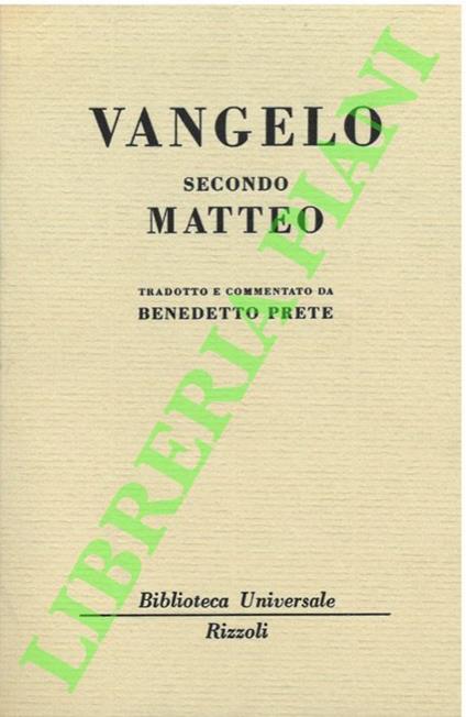 Vangelo secondo Matteo. - Benedetto Prete - copertina