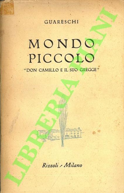 Mondo piccolo. “Don Camillo e il suo gregge” - Giovannino Guareschi - copertina