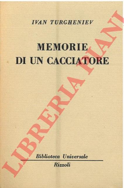 Memorie di un cacciatore. - Ivan Turgenev - copertina