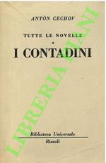 Tutte le novelle. I contadini.