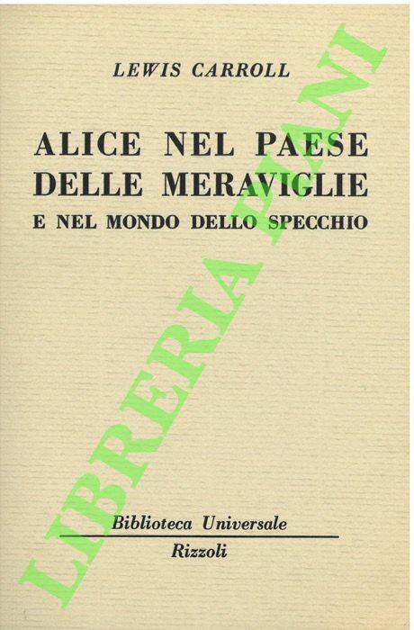 Alice nel Paese delle meraviglie e nel mondo dello specchio - Lewis Carroll - copertina