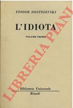 L’idiota.