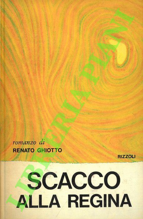 Scacco alla regina - Renato Ghiotto - copertina
