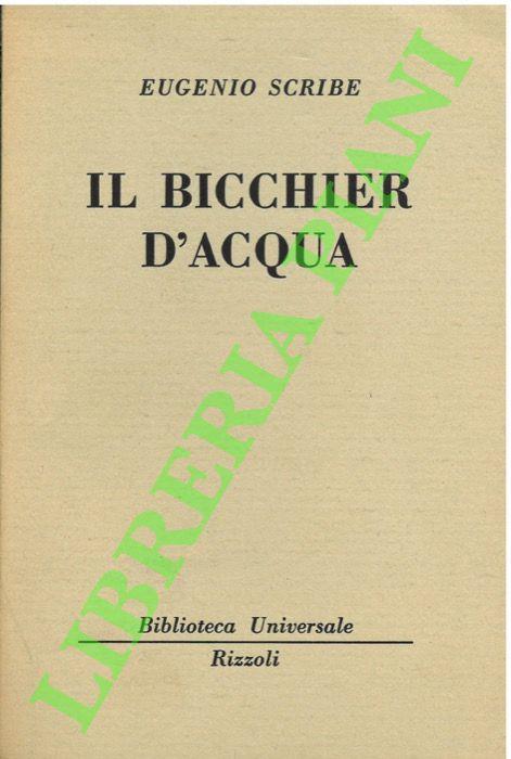 Il bicchier d’acqua. - Eugenio Scribe - copertina