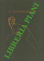 Il tappeto rosso. Con dodici tavole di un Maestro del Novecento.