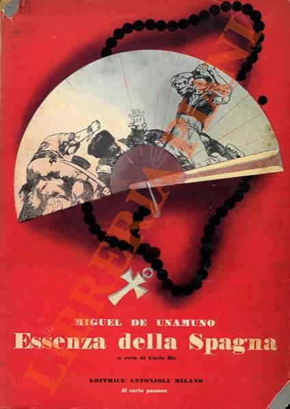 Essenza della Spagna. A cura di Carlo Bo. - Miguel de Unamuno - copertina