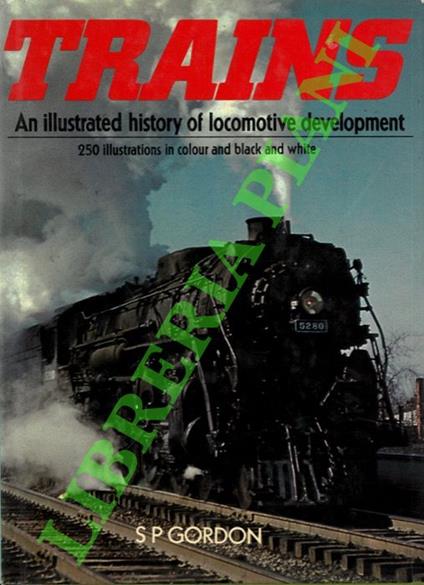 Trains. An illustrated history of locomotive development - copertina