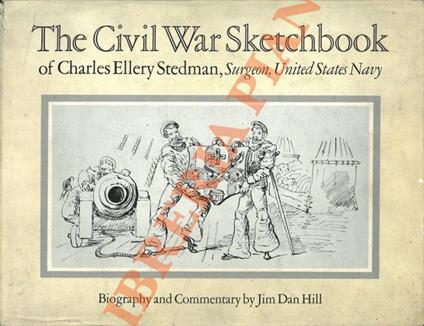 The Civil War Sketchbook of Charles Ellery Stedman (Surgeon - United States Navy) - copertina