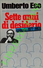 Sette anni di desiderio. Cronache 1977-1983