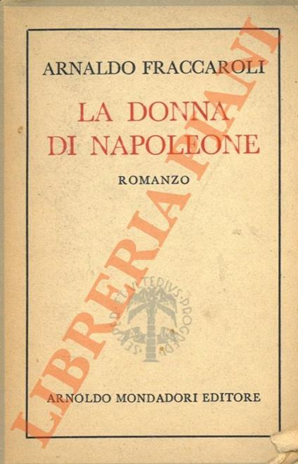 donna di Napoleone - Arnaldo Fraccaroli - copertina
