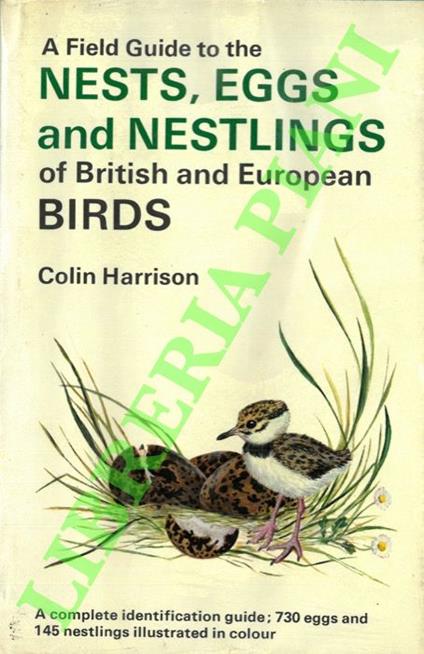 A field guide to the nests, eggs and nestlings of British and European birds. - Colin Harrison - copertina