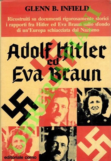 Adolf Hitler ed Eva Braun - Glenn B. Infield - copertina