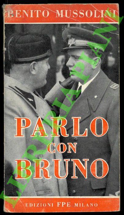 Parlo con Bruno. - Benito Mussolini - copertina