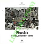 Pinocchio: la scena, lo schermo, il libro