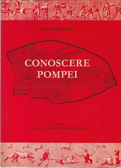 Conoscere Pompei - Pio Ciprotti - copertina