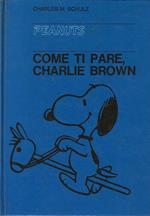 Come ti pare , Charlie Brown