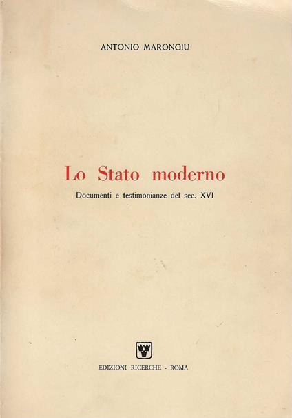 Lo stato moderno - Antonio Marongiu - copertina