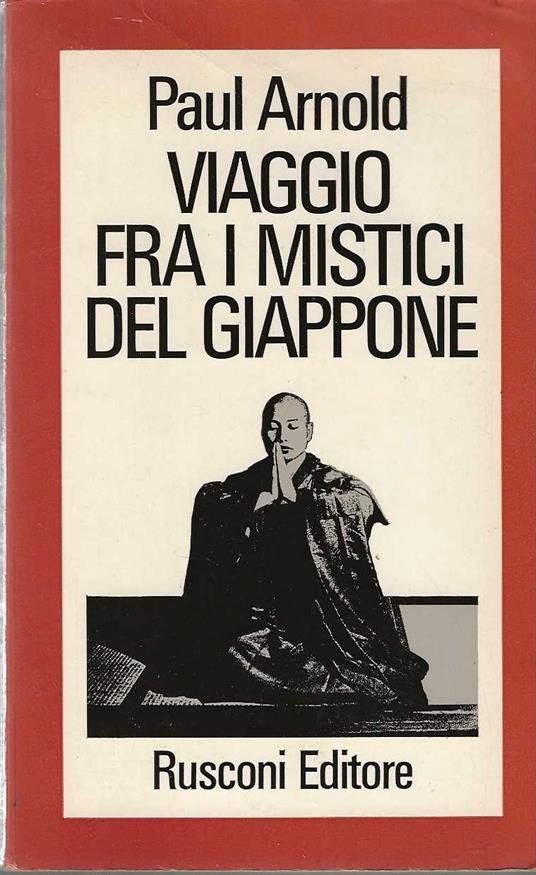 Viaggio fra i mistici del Giappone - Paul Arnold - copertina