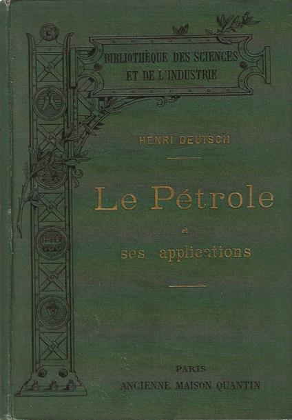 Le Pétrole et ses applications - copertina