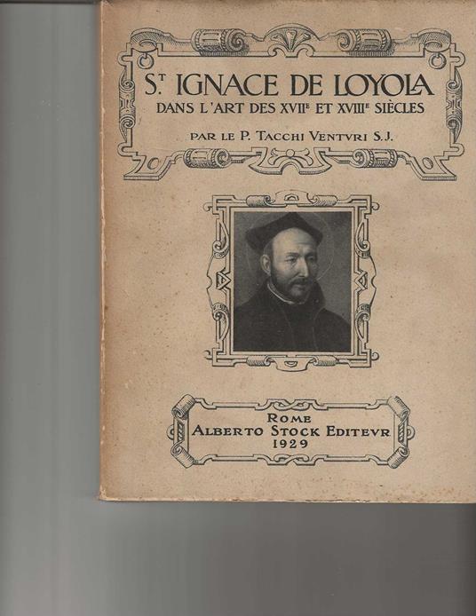 St. Ignace De Loyola dans l'art des XVII et XVIII siècles - copertina