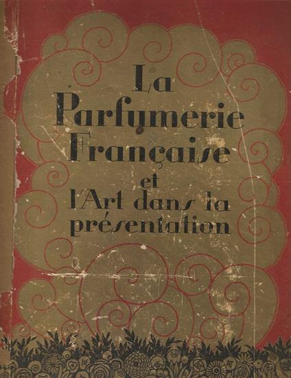 Parfumerie Francaise et l'art dans la Presentation - Autori Vari - copertina