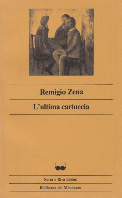 L' ultima cartuccia - Remigio Zena - copertina