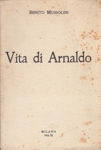 Vita di Arnaldo - Benito Mussolini - copertina