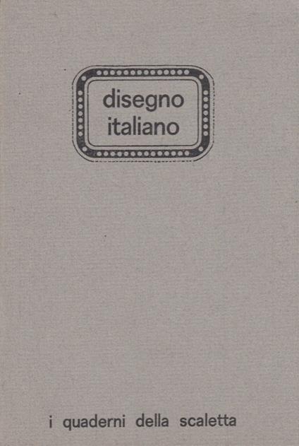 Disegno italiano. Dal futurismo al novecento - Osvaldo Patani - copertina