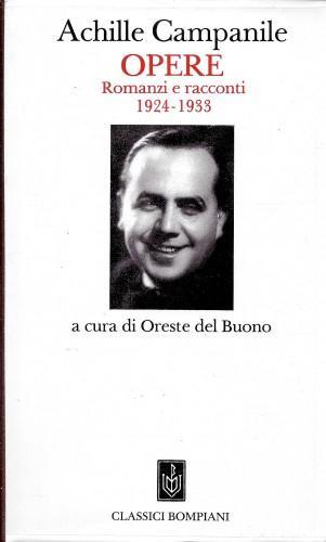 Opere. Romanzi e racconti 1924-1933 - Achille Campanile - copertina