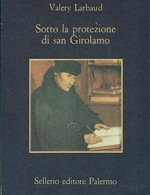 Sotto la protezione di San Girolamo - Valéry Larbaud - copertina