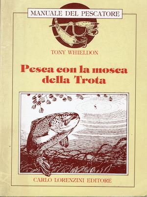 Pesca con la mosca della trota - Tony Whieldon - copertina