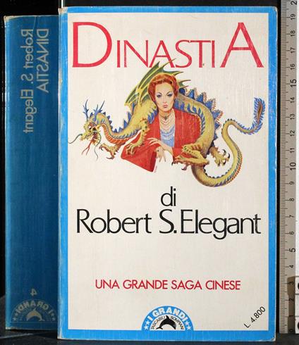 Dinastia - Robert S. Elegant - copertina