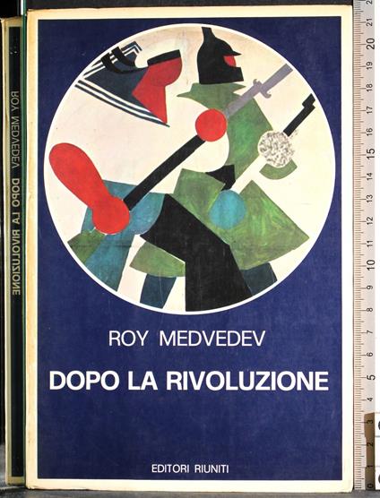 Dopo la rivoluzione - Roj A. Medvedev - copertina