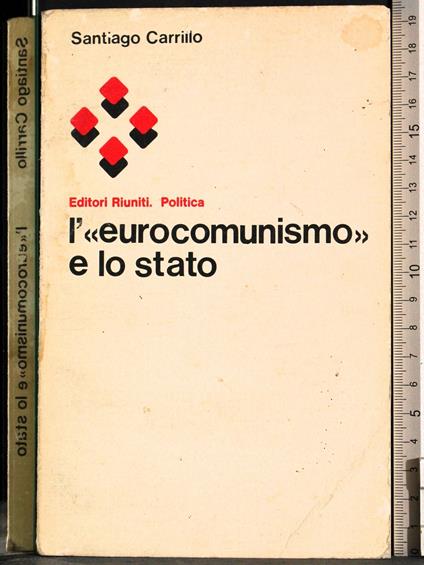 L' eurocomunismo e lo stato - Santiago Carrillo - copertina