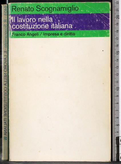 Il lavoro nella Costituzione Italiana - Renato Scognamiglio - copertina