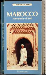 Marocco. Marrakesh e il Sud