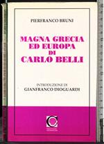 Magna grecia ed Europa di Carlo Belli