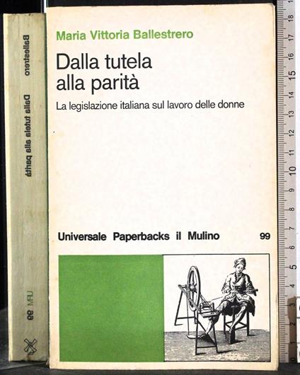 Dalla tutela alla parita - Maria Vittoria Ballestrero - copertina