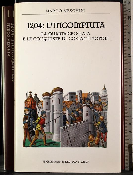 1204: L'incompiuta - Marco Meschini - copertina